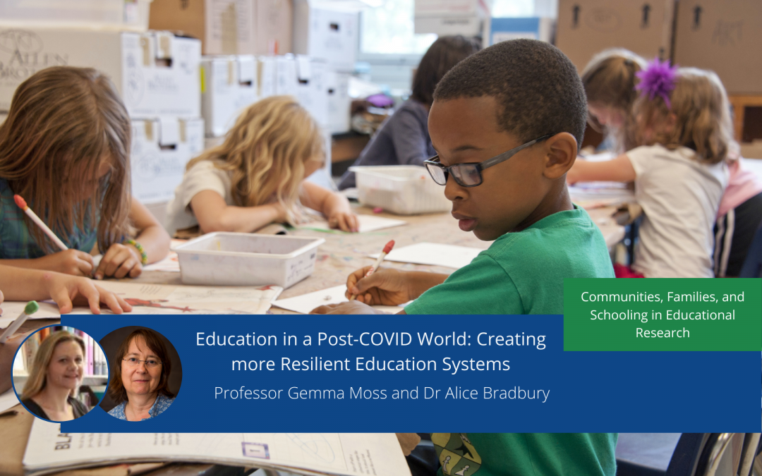 Education in a Post-COVID World: Creating more Resilient Education Systems
