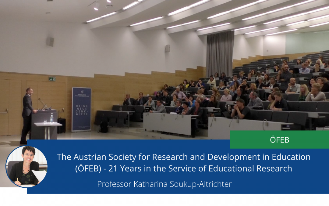 21 Years of The Austrian Society for Research and Development in Education (ÖFEB)