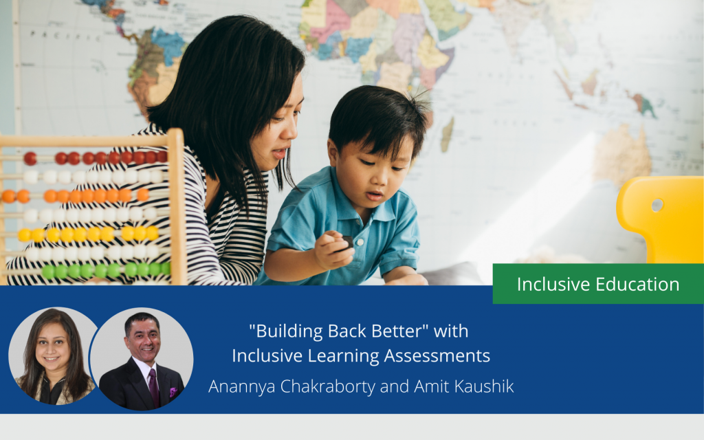“Building back better” with Inclusive Learning Assessments