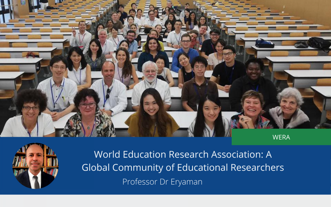 World Education Research Association: A Global Community of Educational Researchers