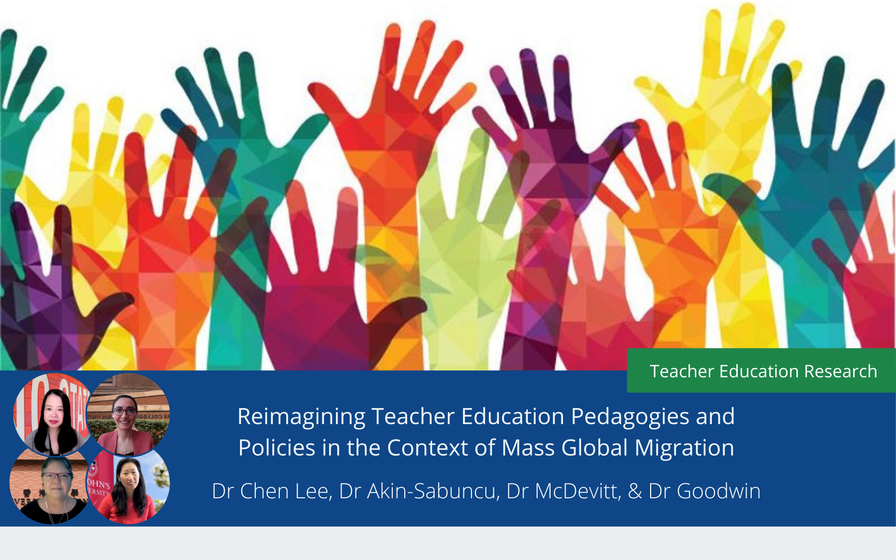 Reimagining Teacher Education Pedagogies and Policies in the Context of
