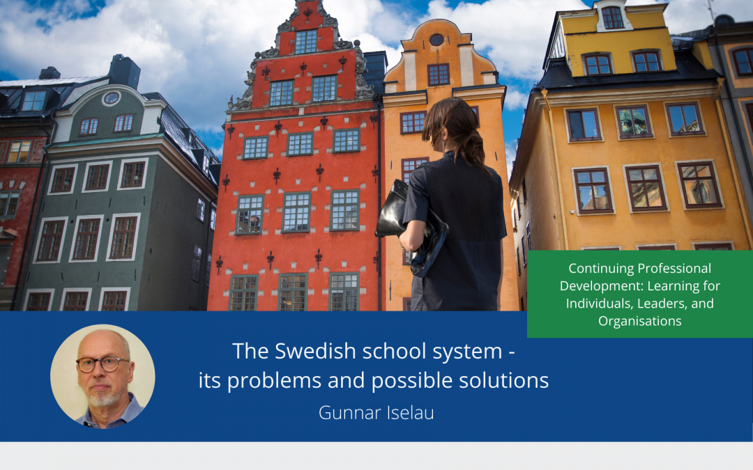 The Swedish school system – Its problems and possible solutions