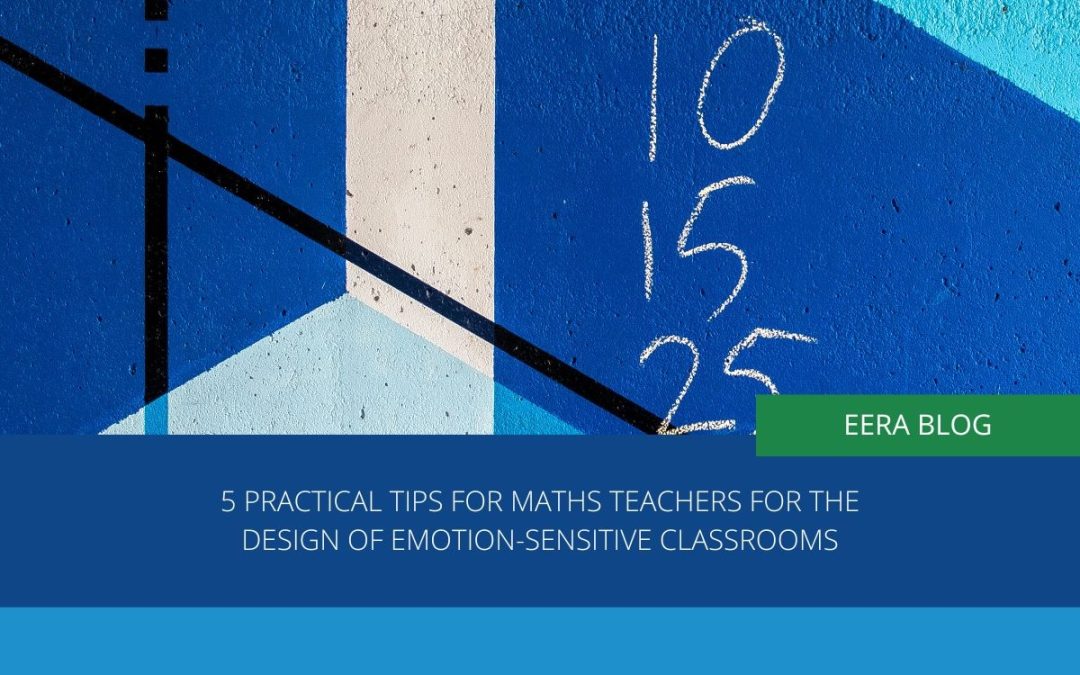 5 practical tips for maths teachers for the design of emotion-sensitive classrooms