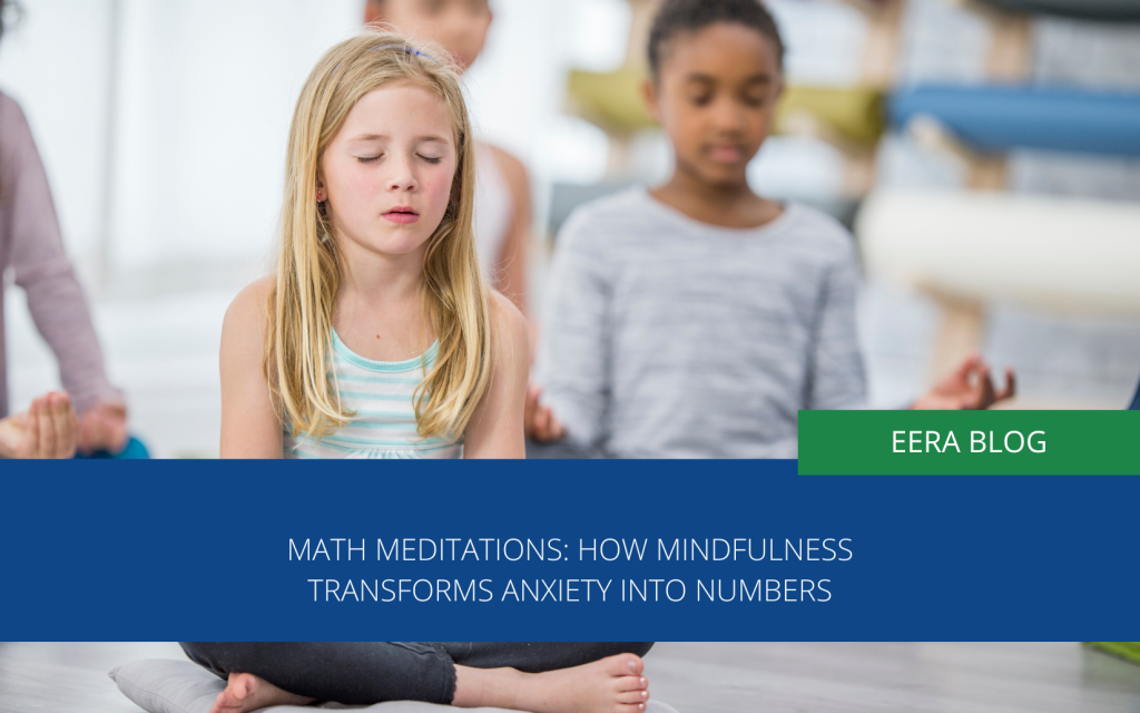 Math meditation – how mindfulness transforms anxiety into numbers