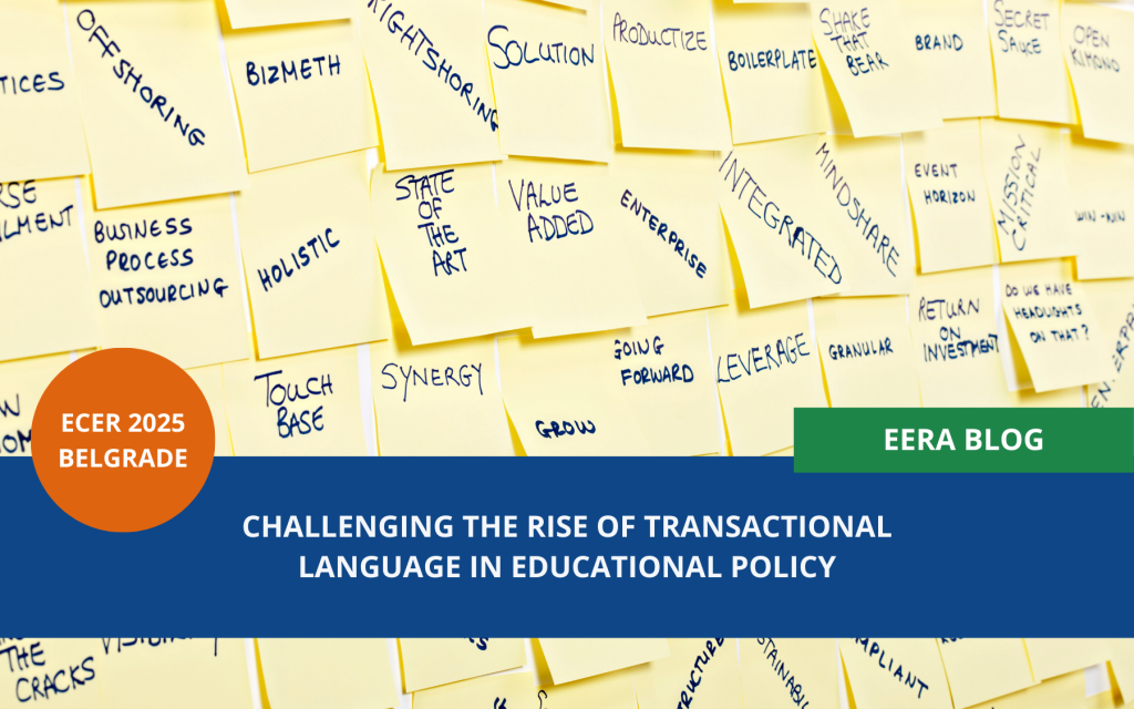 Challenging the rise of transactional language in educational policy
