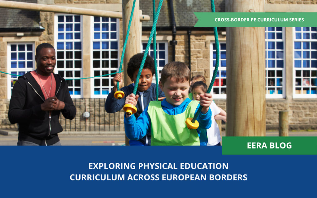 Introducing a new series: Exploring Physical Education Curriculum across European Borders
